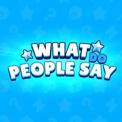 Скачать взлом What do People Say (Люди говорят)  [МОД Unlimited Money] на Андроид