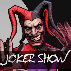 Скачать взлом Joker Show - Horror Escape (Джокер Шоу)  [МОД Бесконечные монеты] на Андроид