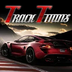 Скачать взлом The Track Titans (Зе Трэк Титанс)  [МОД Меню] на Андроид