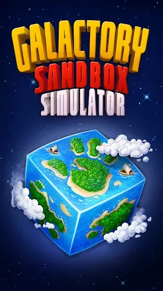 Galactory - Sandbox Simulator (Галактори)  [МОД Меню] Screenshot 1