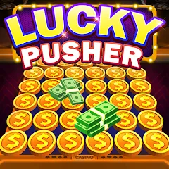 Скачать взлом Lucky Cash Pusher Coin Games (Лаки Кэш Пушер Коин Геймс) [МОД Много денег] на Андроид