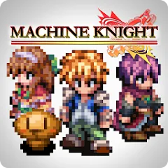 Скачать взлом RPG Machine Knight (РПГ Машинный рыцарь)  [МОД Много монет] на Андроид